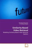 Similarity-Based Video Retrieval