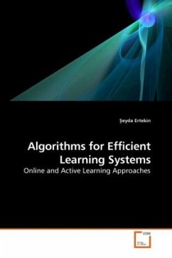 Algorithms for Efficient Learning Systems - Ertekin, eyda