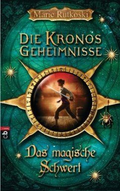 Das magische Schwert / Die Kronos Geheimnisse Bd.2 - Rutkoski, Marie