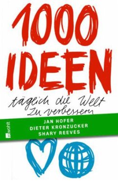 1000 Ideen, täglich die Welt zu verbessern - Hoffmann, Ulrich