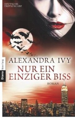 Nur ein einziger Biss / Guardians of Eternity Bd.3 - Ivy, Alexandra