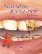 Neues aus der Milchzahnstraße - Bild 1