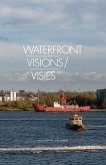 Waterfront Visions: Transformations in North Amsterdam