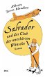 Salvador und der Club der unerhörten... - Bild 1