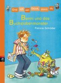 Benni und das Buchstabenmonster / Erst ich ein Stück, dann du Bd.11