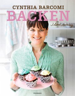 Backen. I love baking - Barcomi, Cynthia