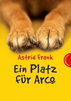 Ein Platz für Arco - Frank, Astrid