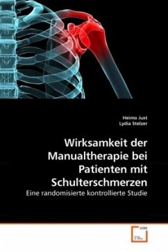 Wirksamkeit der Manualtherapie bei Patienten mit Schulterschmerzen - Just, Heimo;Stelzer, Lydia