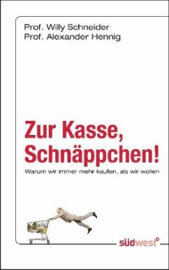 Zur Kasse, Schnäppchen! - Schneider, Willy; Hennig, Alexander