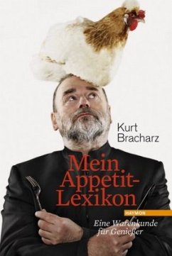 Mein Appetit-Lexikon - Bracharz, Kurt
