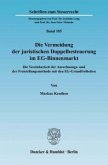 Die Vermeidung der juristischen Doppelbesteuerung im EG-Binnenmarkt