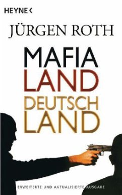 Mafialand Deutschland - Roth, Jürgen