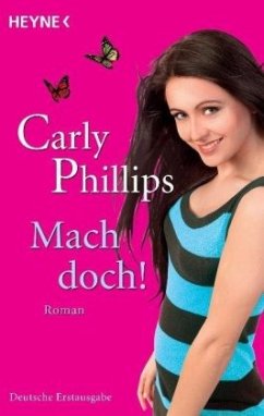Mach doch! / Corwin-Trilogie Bd.3 - Phillips, Carly