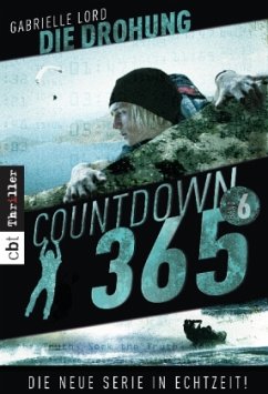 Countdown 365 - Die Drohung Bd.6 - Lord, Gabrielle