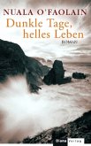 Dunkle Tage, helles Leben