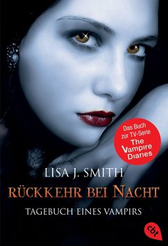 Rückkehr bei Nacht / The Vampire Diaries Bd.5 - Smith, Lisa J.