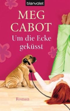 Um die Ecke geküsst - Cabot, Meg