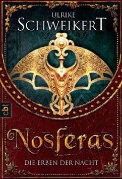 Nosferas / Die Erben der Nacht Bd.1 - Schweikert, Ulrike