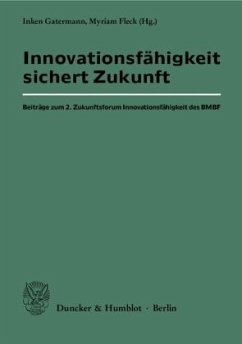 Innovationsfähigkeit sichert Zukunft.