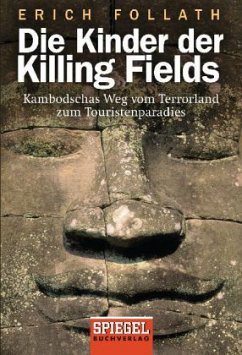 Die Kinder der Killing Fields - Follath, Erich