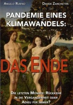 Pandemie eines Klimawandels: Das Ende - Rubino, Angelo; Zanchettin, Davide