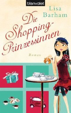 Die Shopping-Prinzessinnen - Barham, Lisa