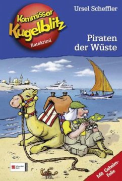 Piraten der Wüste / Kommissar Kugelblitz Bd.30 - Scheffler, Ursel