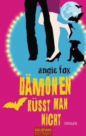 Dämonen küsst man nicht - Fox, Angie