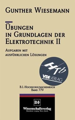 Übungen in Grundlagen der Elektrotechnik II - Wiesemann, Gunther