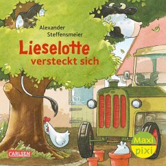 Maxi Pixi 458: Lieselotte versteckt sich - Steffensmeier, Alexander