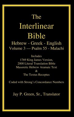 Interlinear Hebrew Greek English Bible-PR-FL/OE/KJ Volume 3 Psalm 55-Malachi - Green, Jay Patrick Sr.