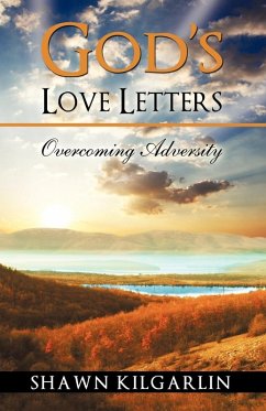 God's Love Letters - Shawn Kilgarlin, Kilgarlin; Shawn Kilgarlin