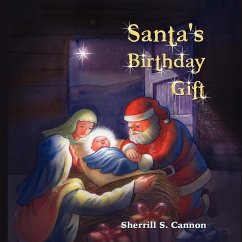 Santa's Birthday Gift - Cannon, Sherrill S.