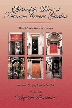 Behind the Doors of Notorious Covent Garden - Elizabeth Sharland, Sharland; Elizabeth Sharland