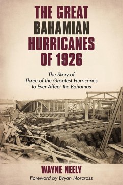 The Great Bahamian Hurricanes of 1926 - Wayne Neely