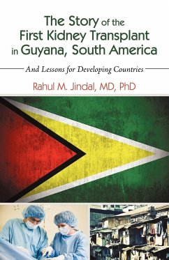 The Story of the First Kidney Transplant in Guyana, South America