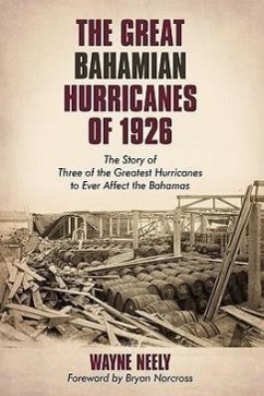 The Great Bahamian Hurricanes of 1926