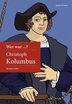 Wer war Christoph Kolumbus? - John, Kirsten