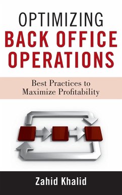 Optimizing Back Office Operations - Khalid, Zahid