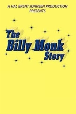 The Billy Monk Story - Johnsen, Hal Brent