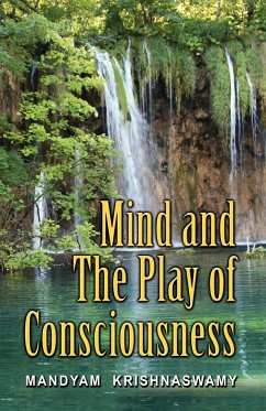 Mind and The Play of Consciousness - Swamy, Mandyam Krishna