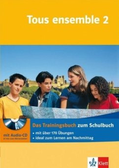 Das Trainingsbuch, m. Audio-CD / Tous ensemble, Ausgabe ab 2004 2