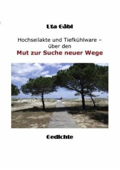 Hochseilakte und Tiefkühlware - Gäbl, Uta