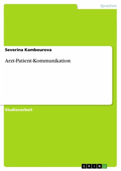 Arzt-Patient-Kommunikation - Kambourova, Severina