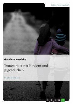 Trauerarbeit mit Kindern und Jugendlichen - Kuschke, Gabriele