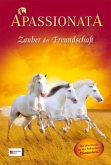 Zauber der Freundschaft / Apassionata Bd.1