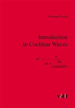 Introduction to Cochlear Waves - Frosch, Reinhart