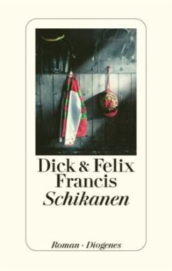 Schikanen - Francis, Dick; Francis, Felix