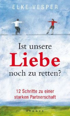 Cover Ist unsere Liebe noch zu retten?