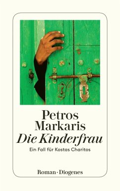 Die Kinderfrau / Kostas Charitos Bd.6 - Markaris, Petros